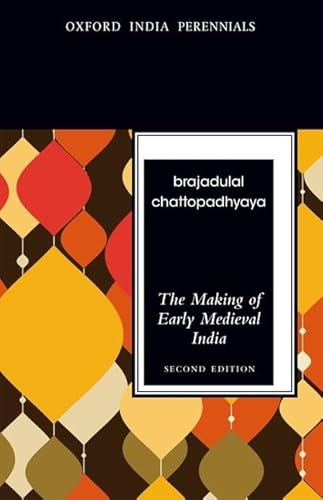 Beispielbild fr The Making of Early Medieval India zum Verkauf von Blackwell's