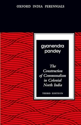 Stock image for The Construction of Communalism in Colonial North India for sale by Anybook.com