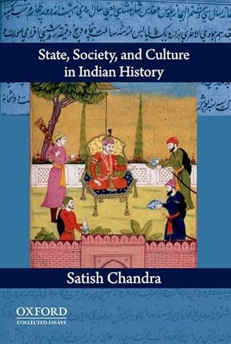 Stock image for State, Society, and Culture in Indian History for sale by Michener & Rutledge Booksellers, Inc.