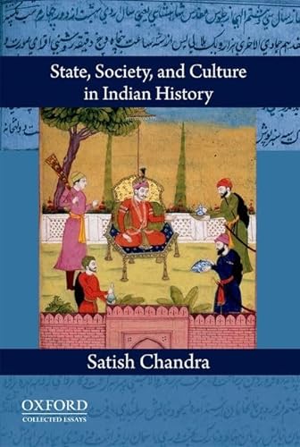 Stock image for State, Society, and Culture in Indian History for sale by Michener & Rutledge Booksellers, Inc.