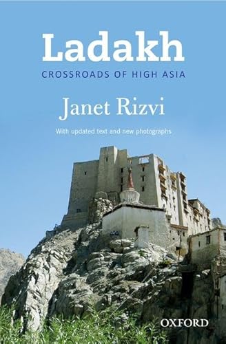 9780198079415: Ladakh: Crossroads of High Asia