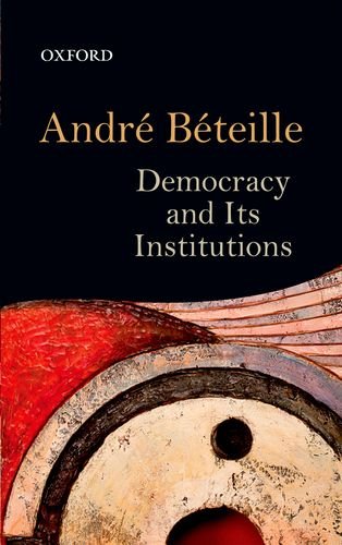 Democracy and it's Institutions (9780198080961) by Beteille, Andre