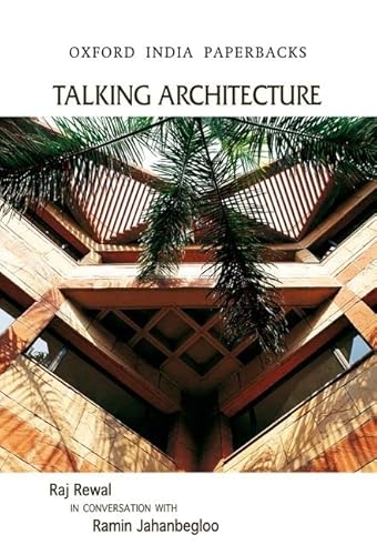 Beispielbild fr Talking Architecture: Raj Rewal in Conversation with Ramin Jahnbegloo zum Verkauf von Powell's Bookstores Chicago, ABAA