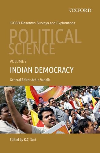 Political Science: Volume 2: Indian Democracy (9780198084952) by Suri, K.C.; Vanaik, Achin
