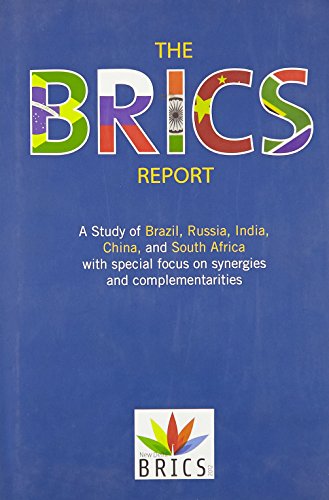 9780198085386: The BRICS Report: A Study of Brazil, Russia, India, China, and South Africa with Special Focus on Synergies and Complementarities