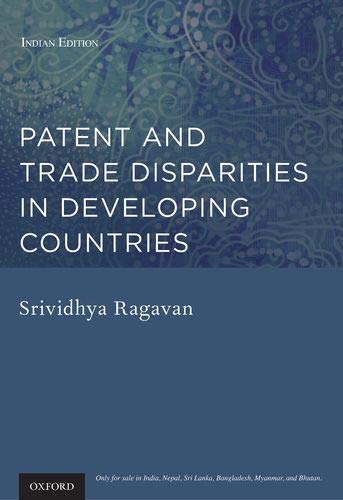 9780198089100: PATENT AND TRADE DISPARITIES IN DEVELOPING COUNTRIES