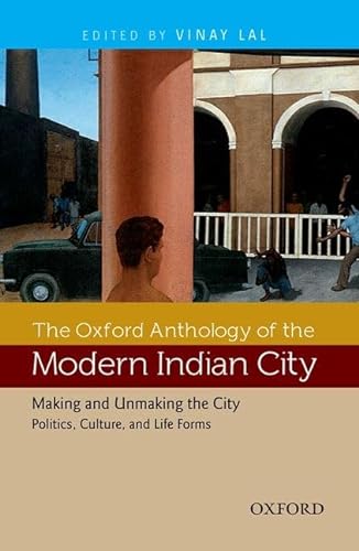 Stock image for The Oxford Anthology of the Modern Indian City for sale by Blackwell's