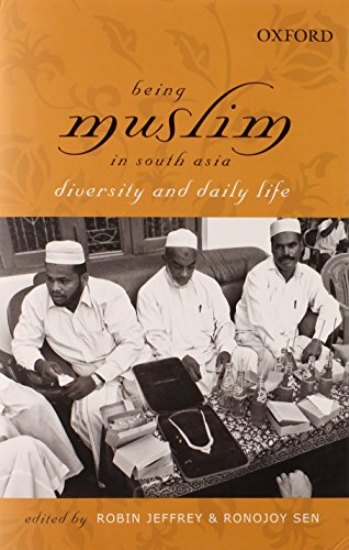 Stock image for Being Muslim in South Asia: Diversity and Daily Life for sale by AFTER WORDS OF ANN ARBOR