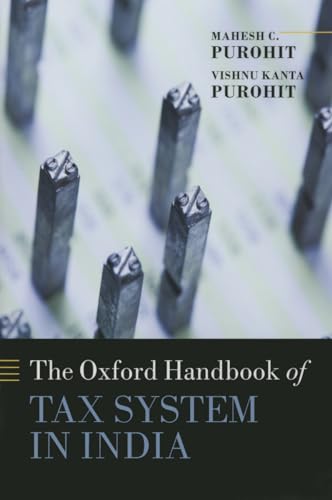 Beispielbild fr Handbook of Tax System in India: An Analysis of Tax Policy and Governance (Oxford Handbooks) zum Verkauf von Powell's Bookstores Chicago, ABAA