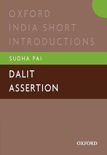 9780198095934: Dalit Assertion: Oxford India Short Introductions (Oxford India Short Introductions Series)