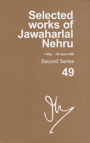 SELECTED WORKS OF JAWAHALAL NEHRU, SECOND SERIES, VOL 49, 1 MAY-30 JUNE 1959