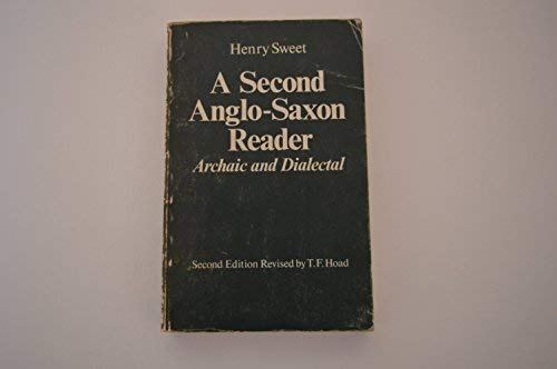 Imagen de archivo de A Second Anglo-Saxon Reader: Archaic and Dialectical a la venta por WorldofBooks
