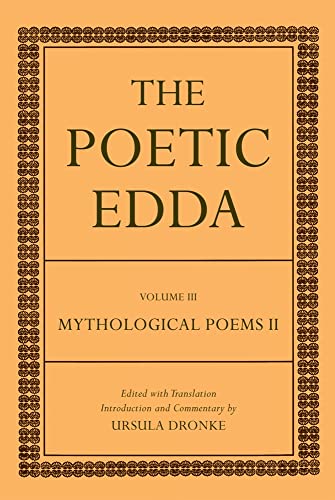 The Poetic Edda: Volume III Mythological Poems II (Dronke Poetic Edda) (9780198111825) by Dronke, Ursula