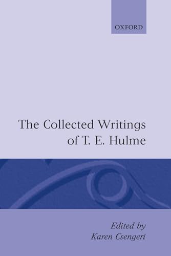 The Collected Writings of T. E. Hulme (9780198112341) by Hulme, T. E.