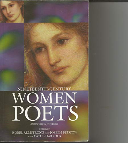 Stock image for Nineteenth-Century Women Poets: An Oxford Anthology for sale by WorldofBooks