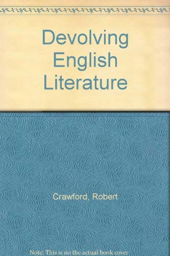 9780198112983: Devolving English Literature