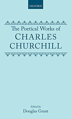 9780198113164: The Poetical Works of Charles Churchill
