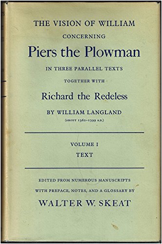 Imagen de archivo de The Vision of William Concerning Piers the Plowman : In Three Parallel Texts, Together with Richard the Redeless: Volume II. Preface, Notes, and Glossary a la venta por The Enigmatic Reader
