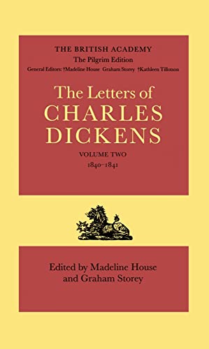 Beispielbild fr The Letters of Charles Dickens: The Pilgrim Edition, Volume 2: 1840-1841 (Dickens: Letters Pilgrim Edition) zum Verkauf von Phatpocket Limited