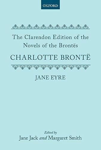 Jane Eyre (Clarendon Edition of the Novels of the Brontes) (9780198114901) by Bronte, Charlotte