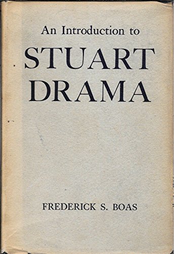 

An Introduction to Stuart Drama