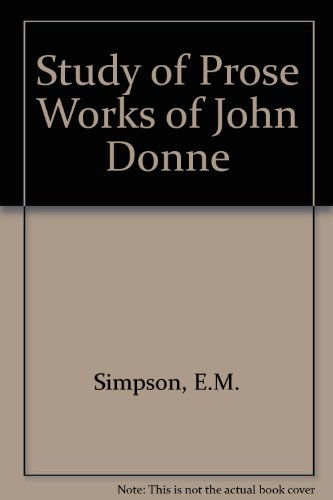 Beispielbild fr Study of Prose Works of John Donne zum Verkauf von Better World Books