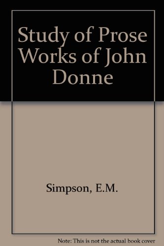 9780198115748: Study of Prose Works of John Donne