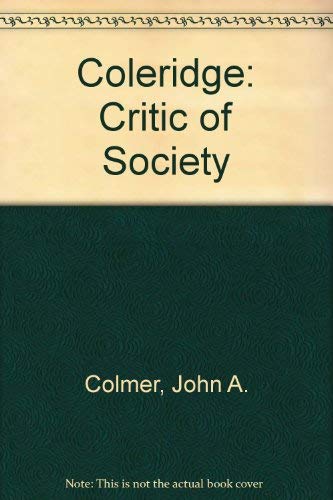 Stock image for Coleridge : Critic of Society for sale by Better World Books Ltd