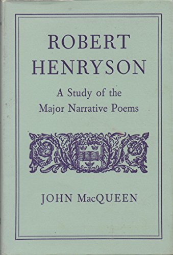 Imagen de archivo de Robert Henryson: a study of the major narrative poems a la venta por Better World Books