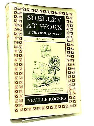 Imagen de archivo de Shelley at work : a critical inquiry a la venta por Better World Books