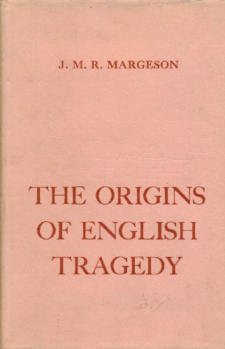 Stock image for The Origins of English Tragedy for sale by Better World Books