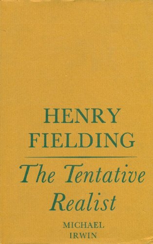 Imagen de archivo de Henry Fielding: the tentative realist a la venta por Better World Books