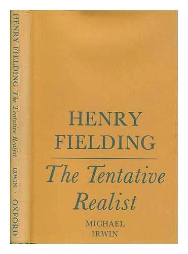 Stock image for Henry Fielding: the tentative realist for sale by Better World Books