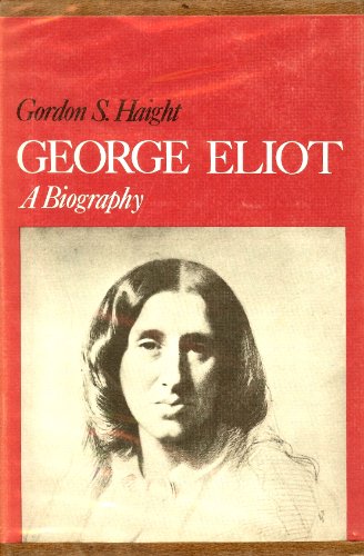 Stock image for George Eliot : A Biography for sale by Better World Books