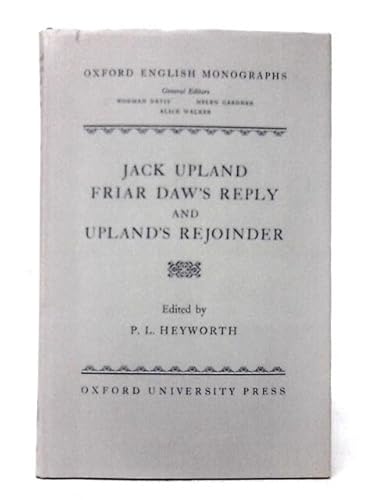 Beispielbild fr Jack Upland : Friar Daw's 'Reply'; and: Upland's 'Rejoinder' zum Verkauf von Better World Books