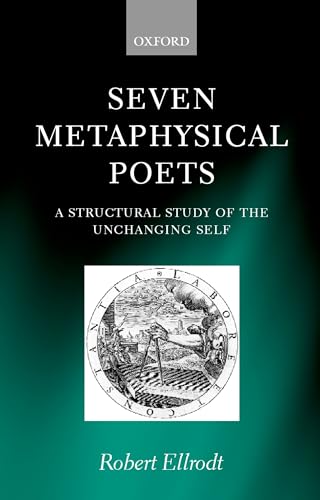 9780198117384: Seven Metaphysical Poets: A Structural Study of the Unchanging Self