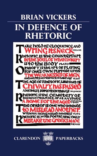 Beispielbild fr In Defence of Rhetoric (Clarendon Paperbacks) zum Verkauf von AwesomeBooks