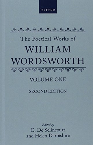 The Poetical Works of William Wordsworth: Volume One (9780198118275) by Wordsworth, William