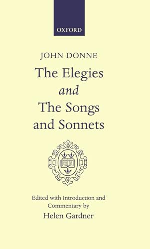 Beispielbild fr The Elegies And The Songs and Sonnets Of John Donne zum Verkauf von Magers and Quinn Booksellers