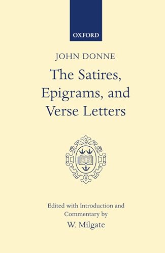 The Satires, Epigrams, and Verse Letters (9780198118428) by John Donne