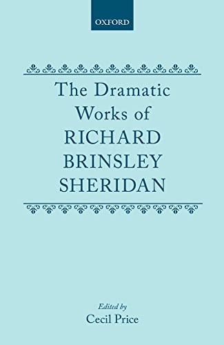 9780198118565: The Dramatic Works Richard Brinsley Sheridan: Volumes I and II (Oxford English Texts)