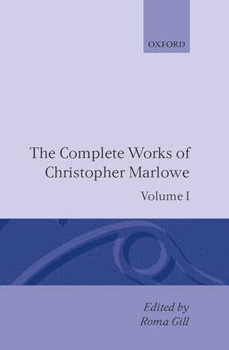 Stock image for The Complete Works of Christopher Marlowe: Volume I: All Ovids Elegies, Lucans First Booke, Dido Queene of Carthage, Hero and Leander for sale by Ammareal