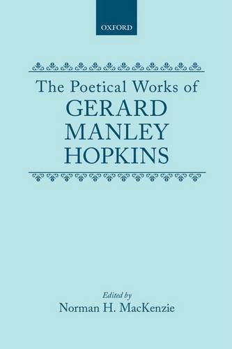 9780198118831: The Poetical Works of Gerard Manley Hopkins (Oxford English Texts)