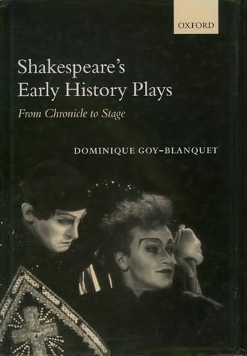 Beispielbild fr Shakespeare's Early History Plays: From Chronicle to Stage zum Verkauf von HPB-Red