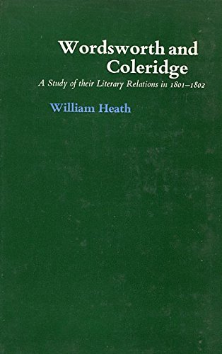 9780198120025: Wordsworth and Coleridge: A Study of Their Literary Relations in 1801-02