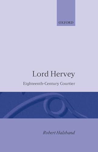 Beispielbild fr Lord Hervey: Eighteenth-Century Courtier zum Verkauf von WorldofBooks