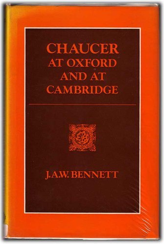 Chaucer at Oxford and at Cambridge