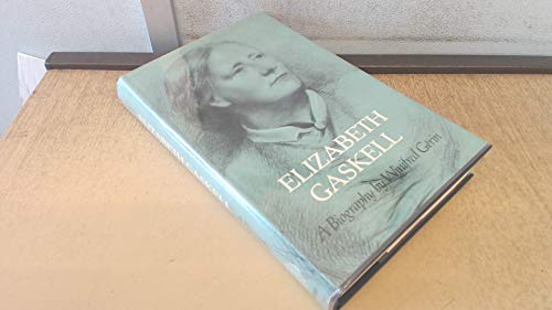 Stock image for Elizabeth Gaskell: A Biography for sale by WorldofBooks