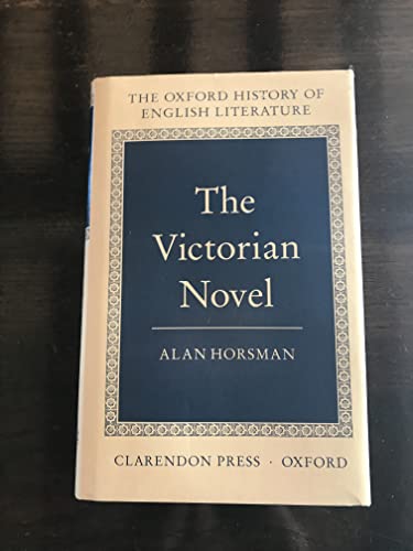 The Victorian Novel (Oxford History of English Literature (New Version))