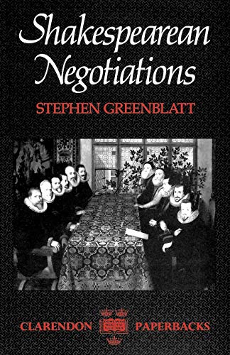 9780198122272: Shakespearean Negotiations: The Circulation of Social Energy in Renaissance England (Clarendon Paperbacks)